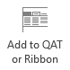 Add to QAT or Ribbon button